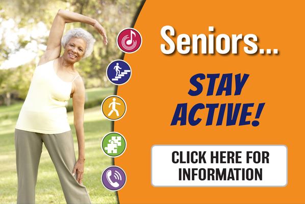 Seniors Stay Active Click for more information