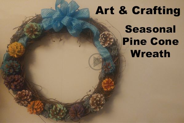 Seasonal Pine Cone Wreath video link